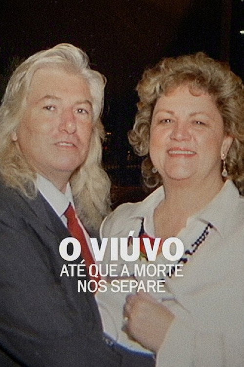 O Viúvo: Até Que a Morte nos Separe