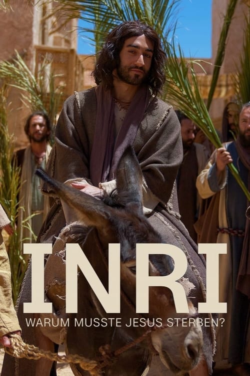 INRI - Warum musste Jesus sterben? (2024)