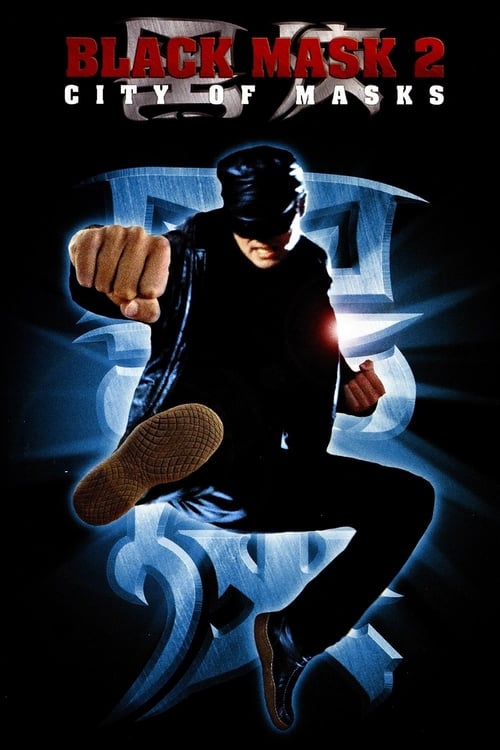 Black Mask 2: City of Masks Movie Poster Image