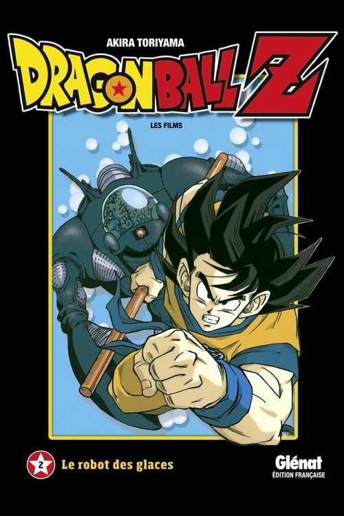 Dragon Ball Z - Le Robot des Glaces 1990