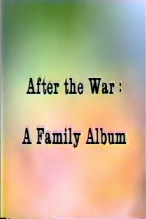 After The War: A Family Album