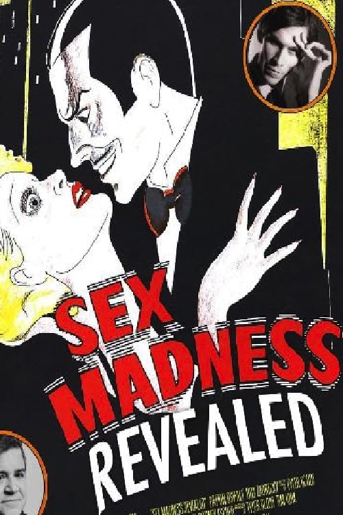 Sex Madness Revealed