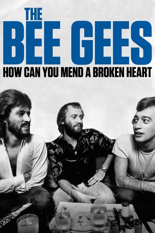 Largescale poster for The Bee Gees: How Can You Mend a Broken Heart