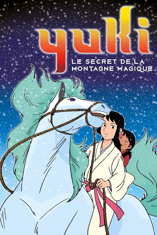 Yuki, le secret de la Montagne magique (1981)