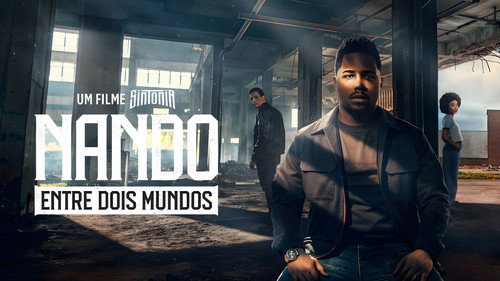Nando Entre Dois Mundos: Um Filme Sintonia (2026)