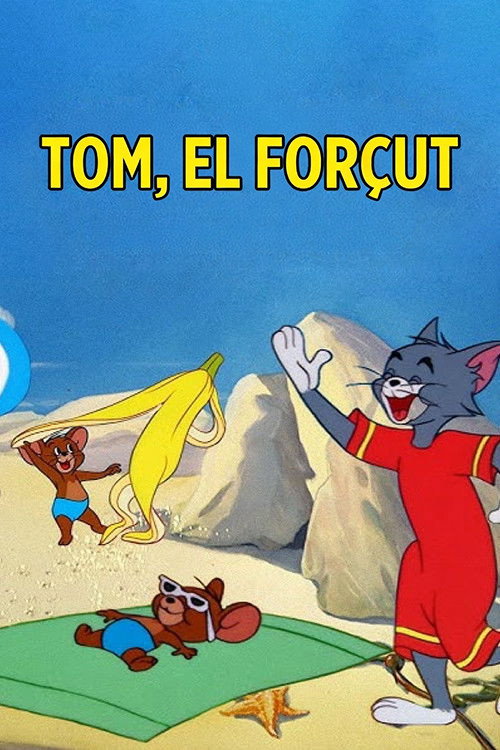 Cartell de Tom, el forçut