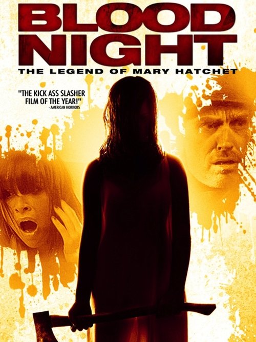 Blood Night: The Legend of Mary Hatchet 2009