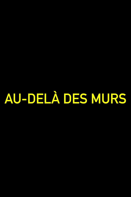 Au-delà des murs