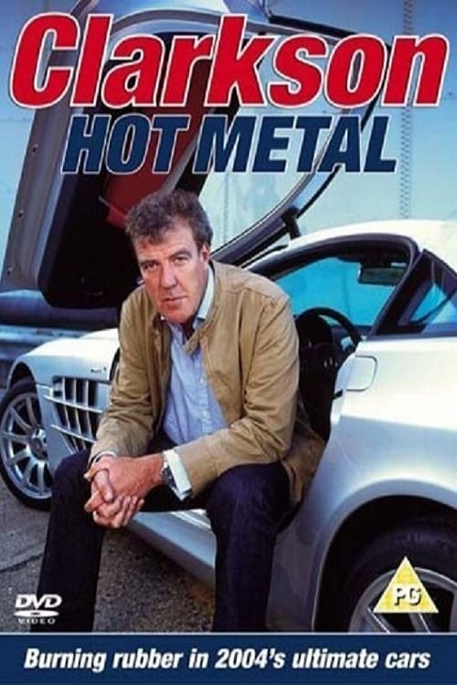 Clarkson: Hot Metal 2004