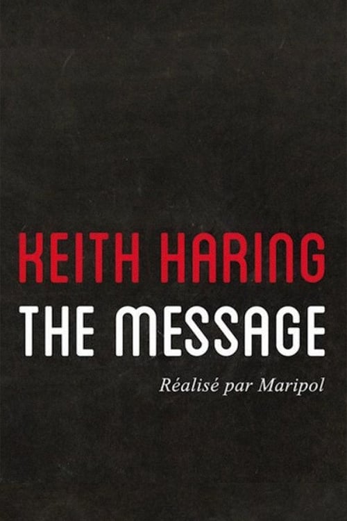 Poster Keith Haring: The Message 2013