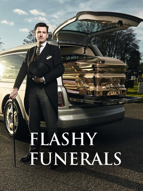 Flashy Funerals (2016)