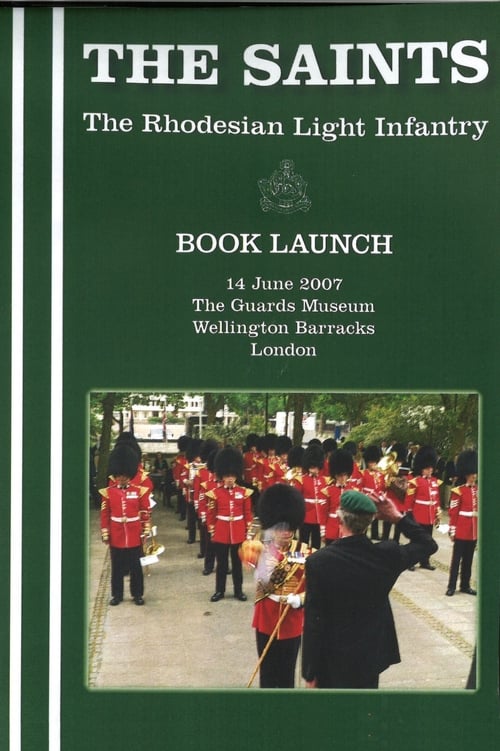 THE SAINTS: The Rhodesian Light Infantry - Book Launch 2007