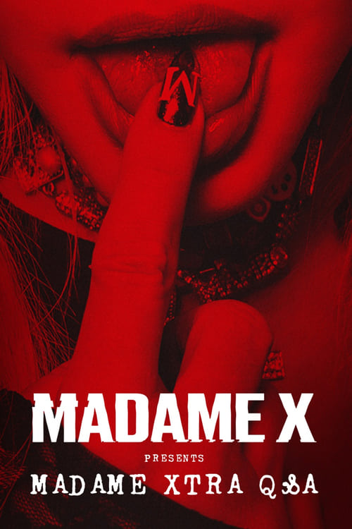 Where to stream Madame X Presents: Madame Xtra Q&A