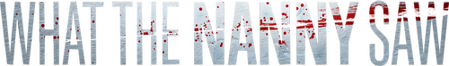 What The Nanny Saw