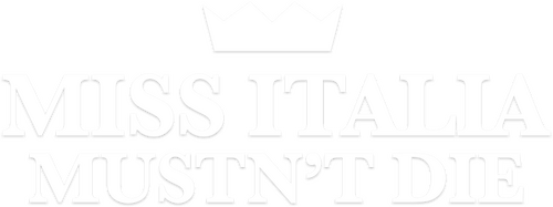 Miss Italia Mustn't Die
