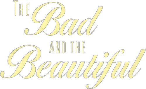 The Bad and the Beautiful