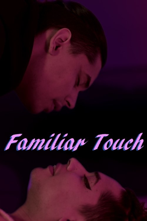 Poster image du film Familiar Touch Familiar Touch