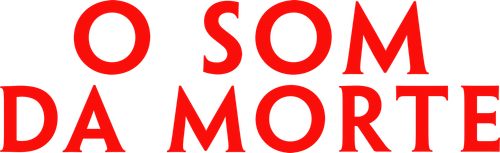 O Som da Morte