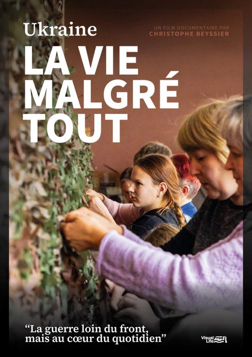 Ukraine : la vie malgré tout poster