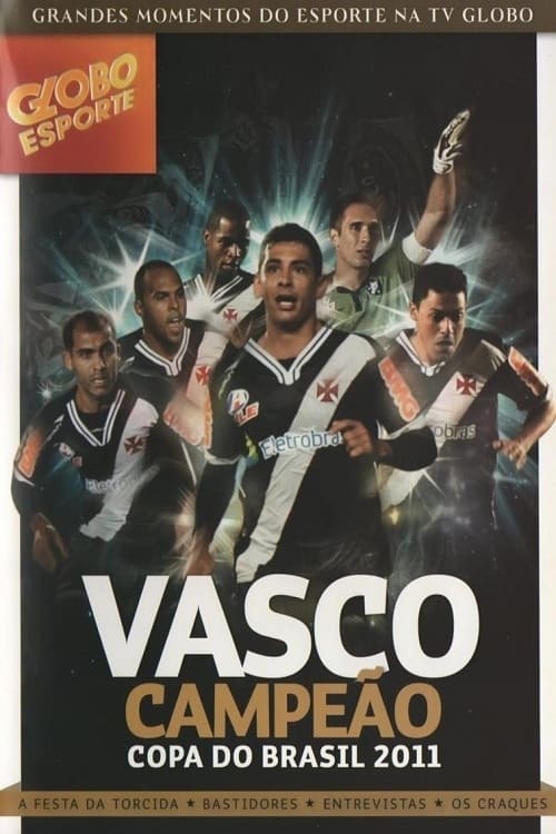 Vasco: Campeão da Copa do Brasil 2011 (2011) poster