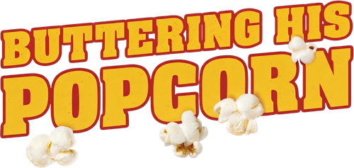 Buttering His Popcorn