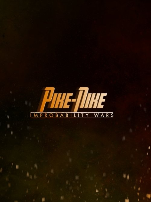 PIKE-NIKE : Improbability Wars
