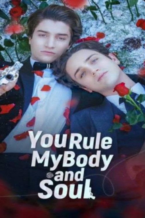 You Rule My Body And Soul poster