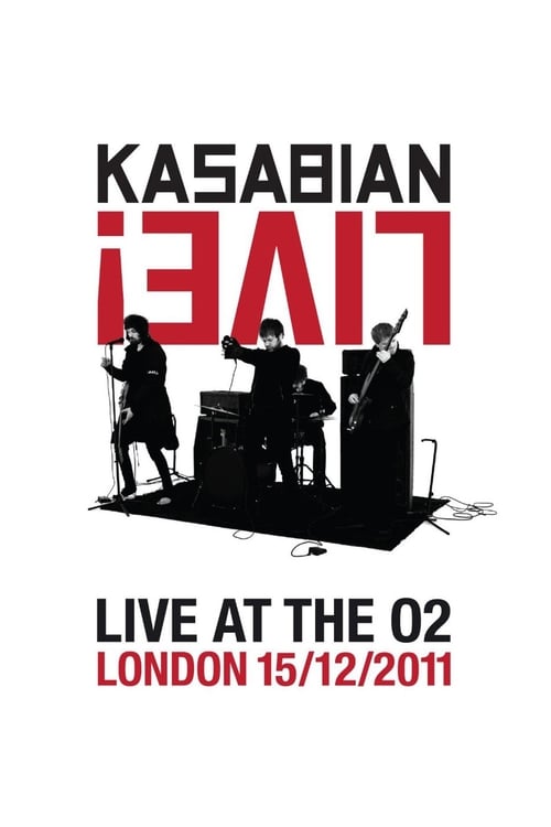 Kasabian: Live! - Live at the O2 2012