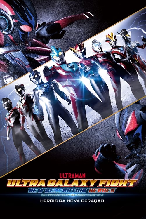 Poster da série Ultra Galaxy Fight: Heróis da Nova Geração