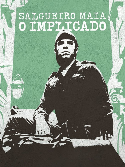 Salgueiro Maia - The Implicated poster