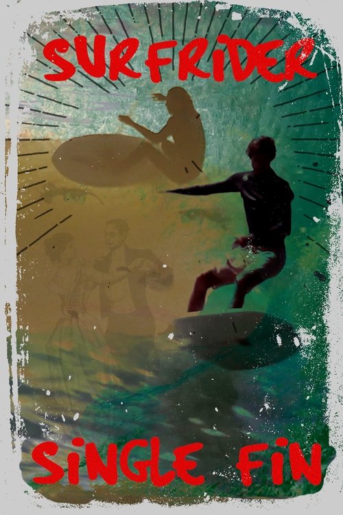 Surf Rider Single Fin movie poster player
