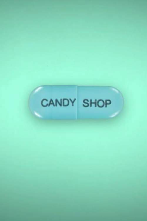 Candy Shop (2019)