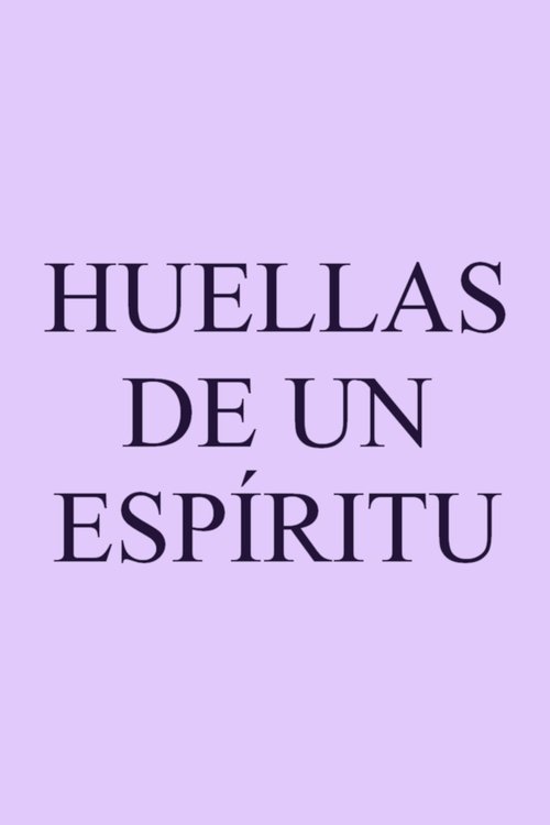 Huellas de un espíritu movie poster player