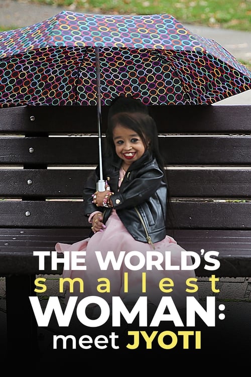 The World's Smallest Woman: Meet Jyoti (2020)