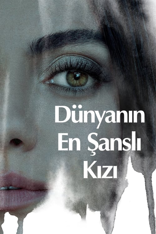 Dünyanın En Şanslı Kızı ( Luckiest Girl Alive )