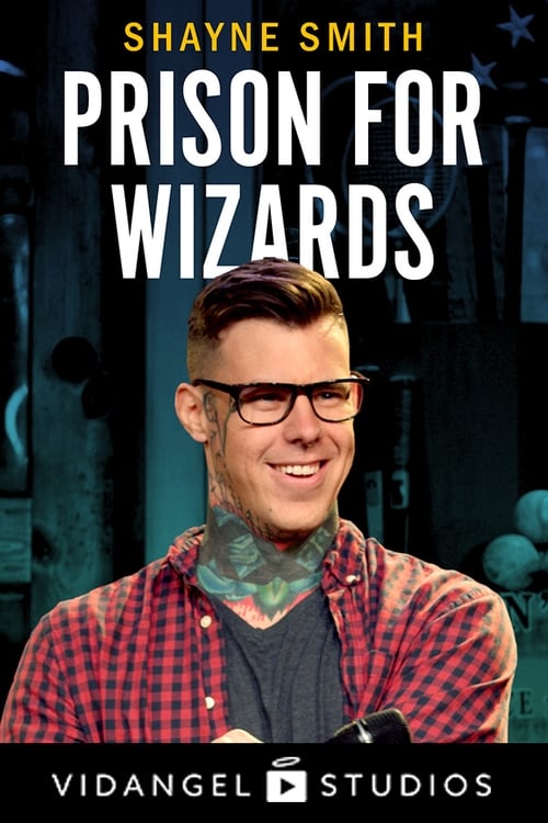 Shayne Smith: Prison for Wizards