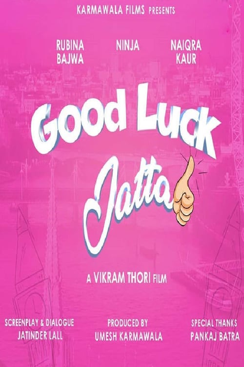 Get Free Now Good Luck Jatta () Movie Full 1080p Without Downloading Online Stream