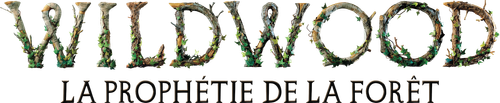 Wildwood : La prophétie de la forêt