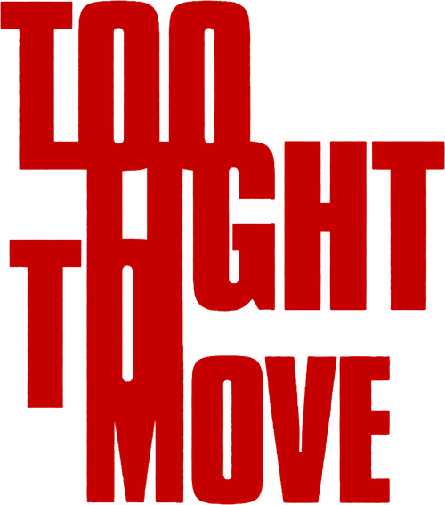 Too Tight to Move
