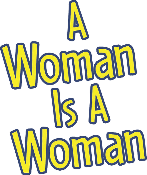A Woman Is a Woman