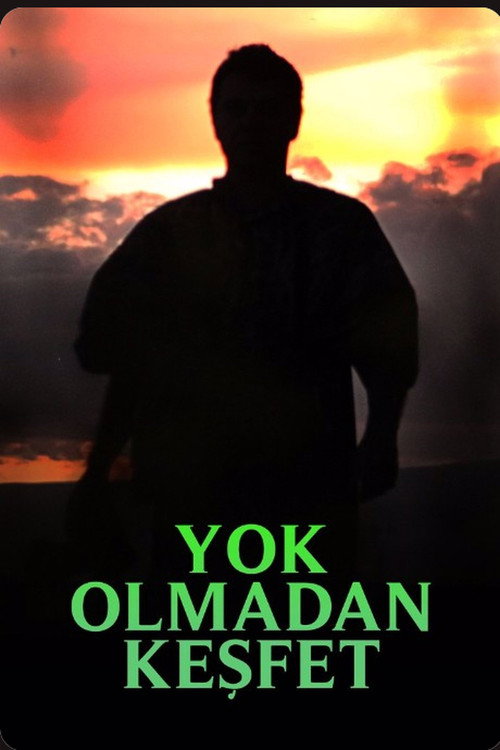 Yok Olmadan Kesfet