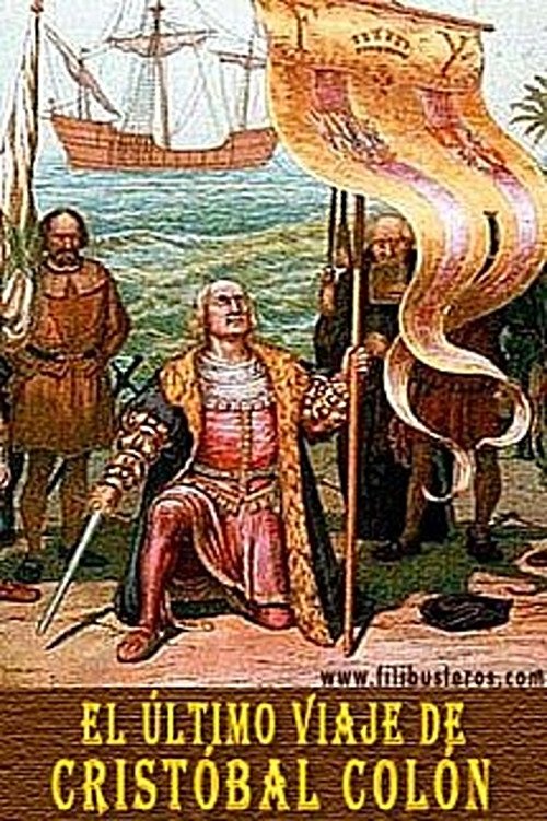 El Último Viaje de Cristóbal Colón El Último Viaje de Cristóbal Colón