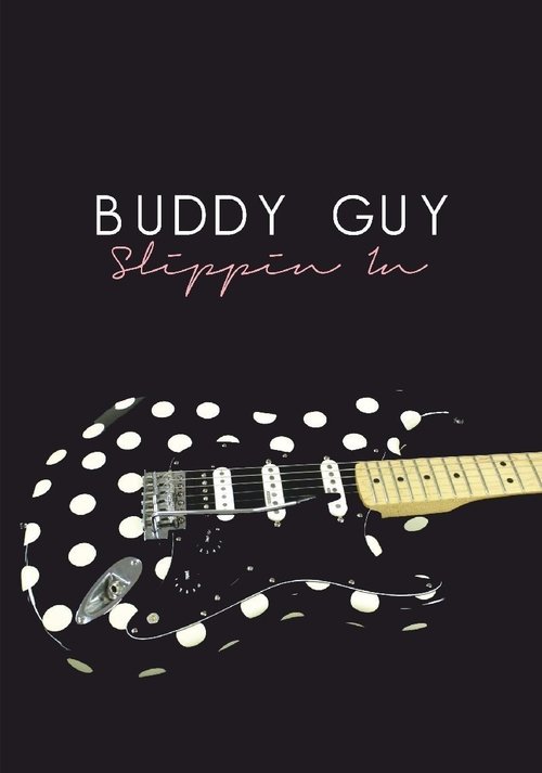 Buddy Guy - Slippin in movie poster player