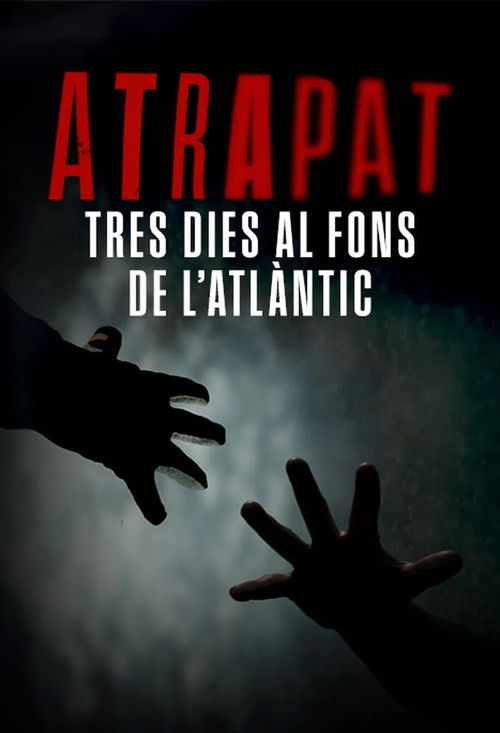Cartell de Atrapat. Tres dies al fons de l'Atlàntic