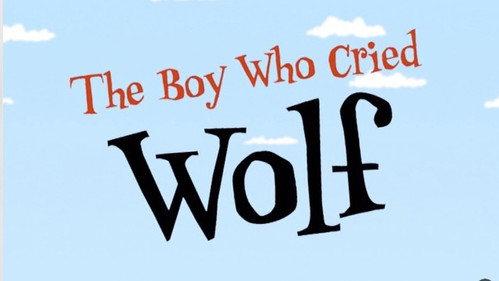 The Boy Who Cried Wolf