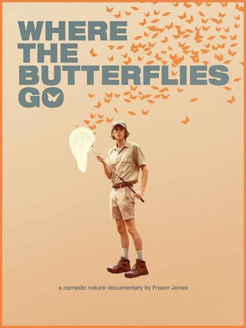 Where The Butterflies Go (2022)