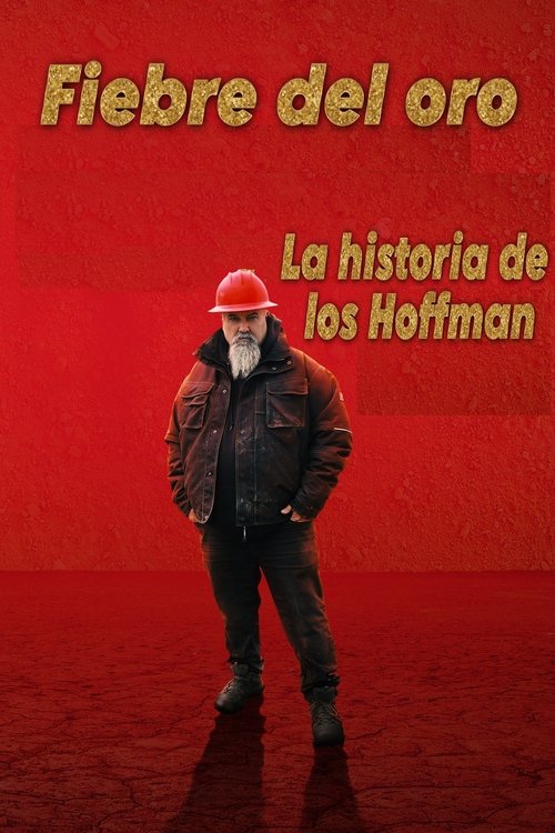 Fiebre del oro. La historia de los Hoffman