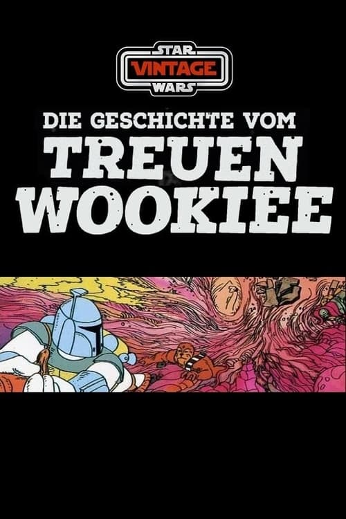 The Story of the Faithful Wookiee