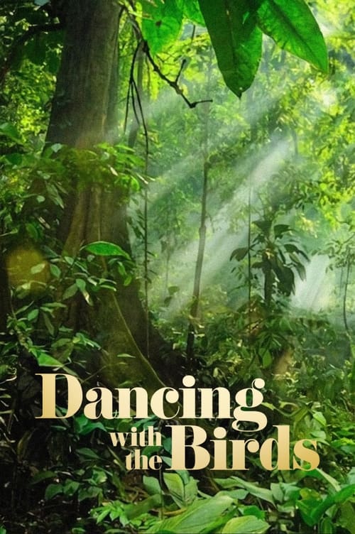 Dancing with the Birds (2019) poster