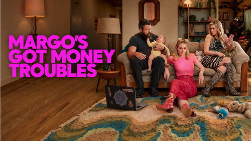 Margo's Got Money Troubles